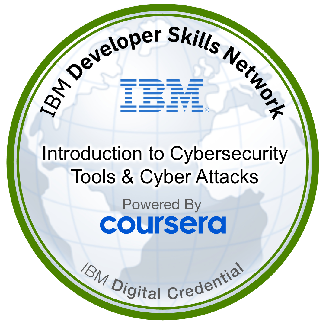 Introduction to Cybersecurity Tools & Cyber Attacks badge